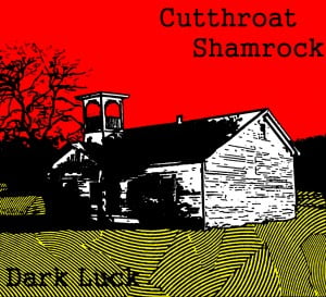 Cutthroat Shamrock Vinyl